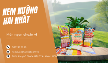 Nem Nướng Hai Nhất Có Gì Đặc Biệt? Hé Lộ Quy Trình Sản Xuất Chuẩn An Toàn & Vệ Sinh