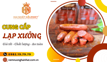 Cung cấp lạp xưởng ngon giá tốt - Hai Nhất Gourmet cam kết chất lượng đảm bảo